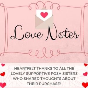 Sellers L♥️VE Posh Love Notes!!! Please Don't Forget to Leave a Love Note!